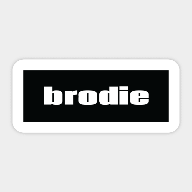 Brodie Brother Bro Dude Man Sticker by ProjectX23